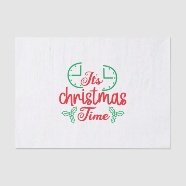 Merry Xmas It Is Christmas Time Tissue Paper (Front)