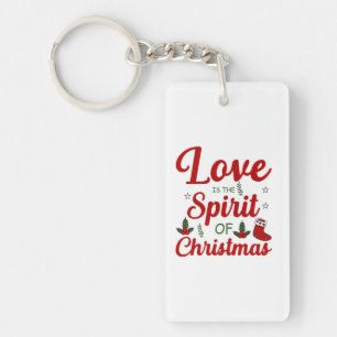 Merry Xmas Love Is The Spirit Of Christmas Key Ring