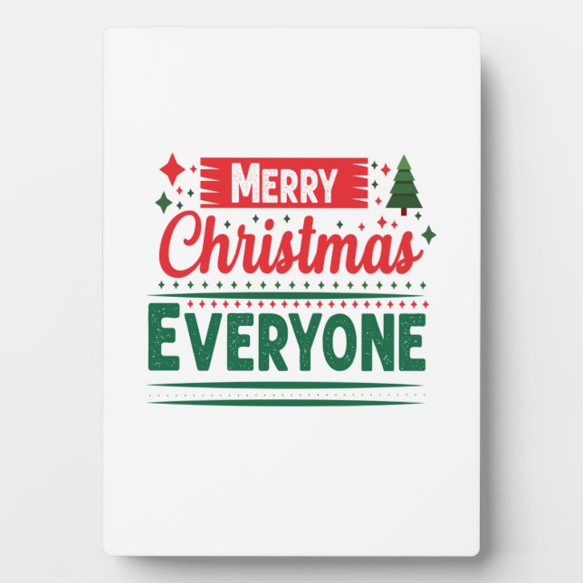 Merry Xmas Merry Christmas Everyone Plaque (Front)
