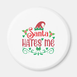 Merry Xmas Santa Hates Me Magnet