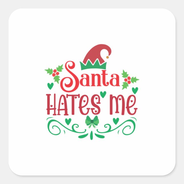 Merry Xmas Santa Hates Me Square Sticker (Front)
