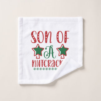 Merry Xmas Son Of A Nutcracker Wash Cloth