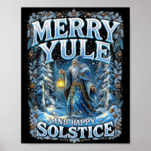 Merry Yule And Happy Solstice Mystic Winter Quote  Poster