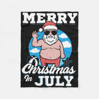 Merrychristmas In July Funny Santa Fleece Blanket