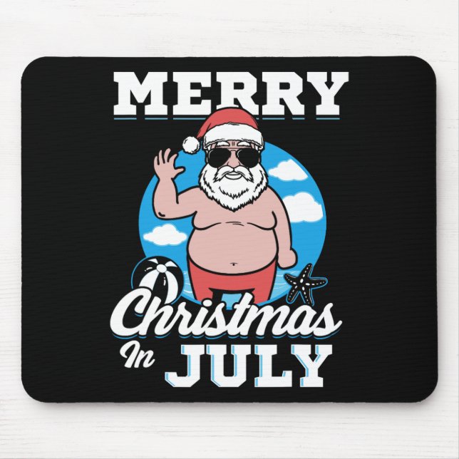 Merrychristmas In July Funny Santa  Mouse Mat (Front)