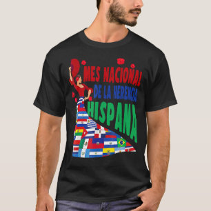 Mes Nacional De La Herencia Hispana flags Dancing  T-Shirt