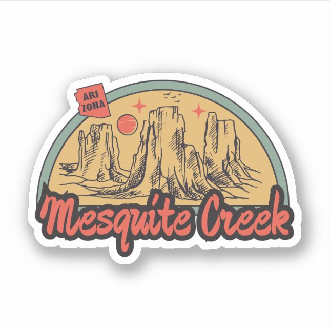 Mesquite Creek, Arizona  Sticker (Front)