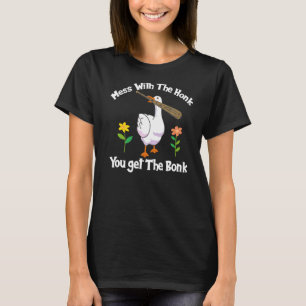Mess With Honk Get The Bonk Goose Duck Farmer Flow T-Shirt
