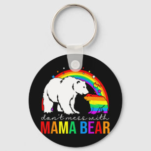 Mess With Mama Bear Lgbt Pride Funny Mum Mothers D Key Ring