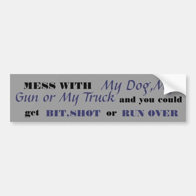 MESS WITH ME BUMPER STICKER (Front)