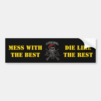 MESS WITH THE BEST BUMPER STICKER