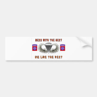 MESS WITH THE BEST BUMPER STICKER