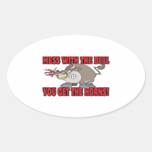 mess with the bull get the horns attitude toon oval sticker