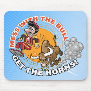 Mess with the Bull... Mouse Mat