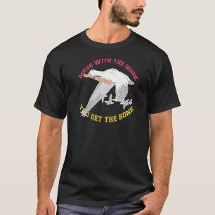 Mess With The Honk You Get The Bonk 1 T-Shirt