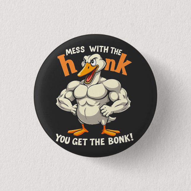 Mess With The Honk You Get The Bonk Fitness 3 Cm Round Badge (Front)