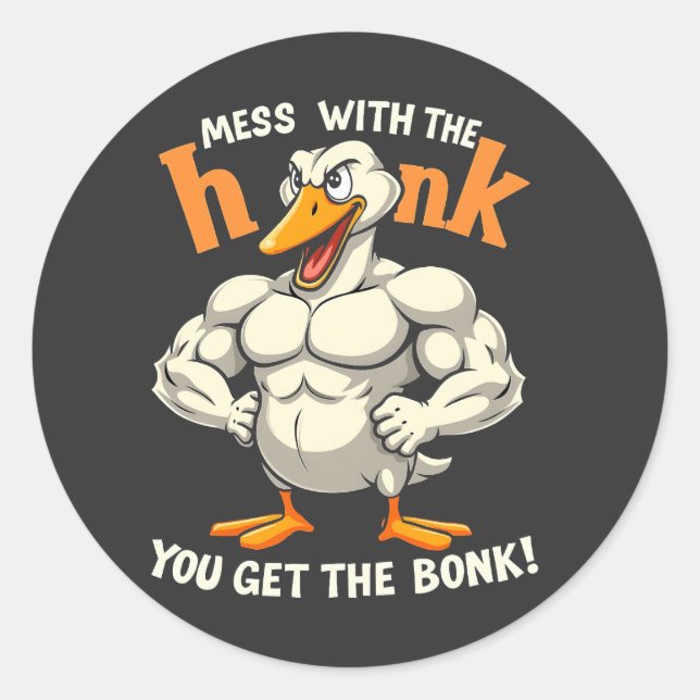 Mess With The Honk You Get The Bonk Fitness Classic Round Sticker (Front)