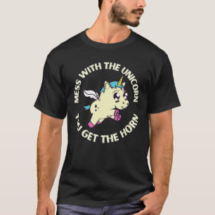 Mess With The Unicorn You Get The Horn Funny Kawai T-Shirt