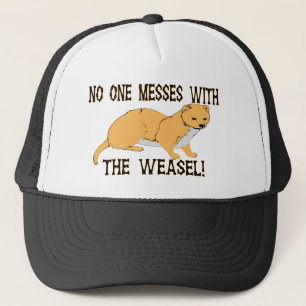 Mess With The Weasel Trucker Hat