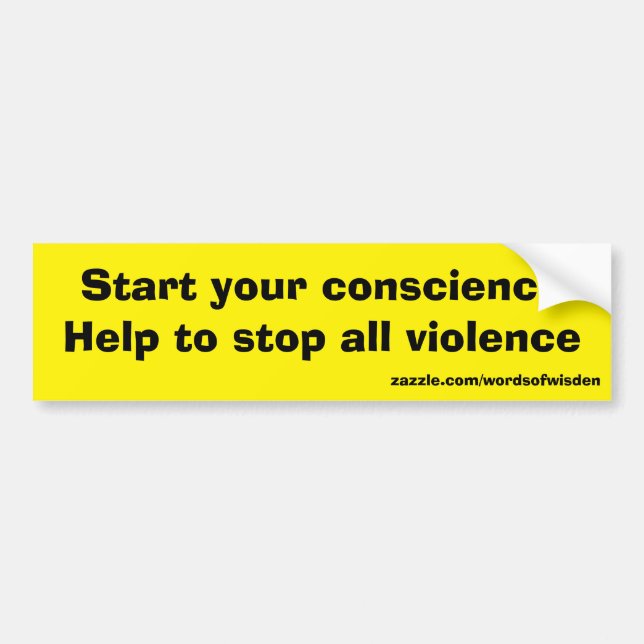 Message against all violence bumper sticker (Front)