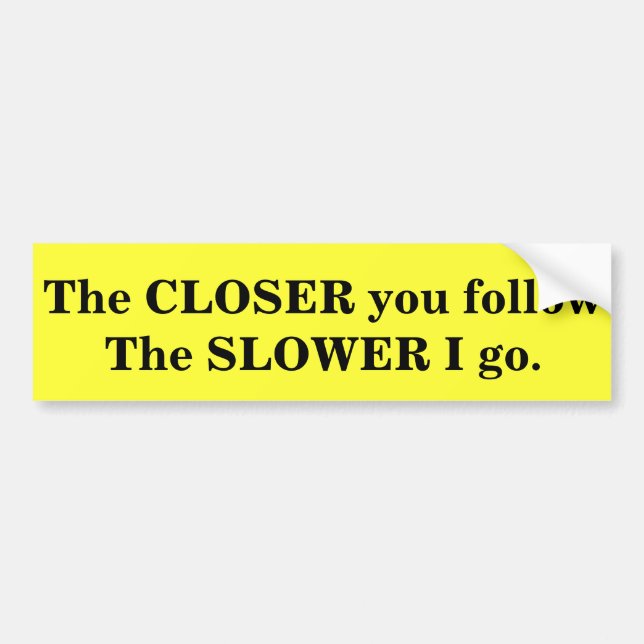 Message for the tailgaters bumper sticker. sticker (Front)