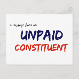 Message from an Unpaid Constituent Postcard