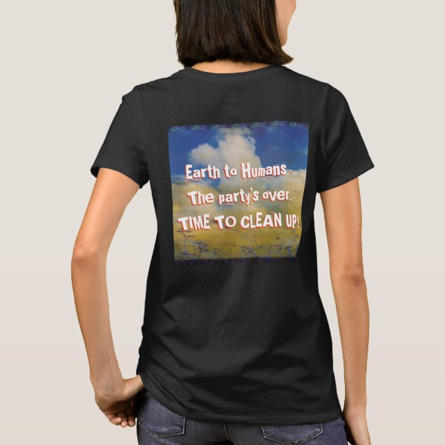 Message from Earth to Humans T-Shirt (Back)