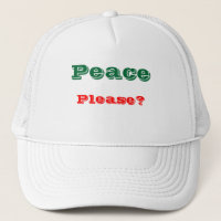 Message of peace trucker hats