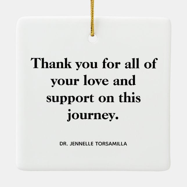 Message Thank You Photo PhD Graduation Ceramic Ornament (Back)