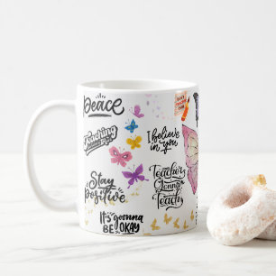 messages and teacher-themed Teacher gonna teach Coffee Mug