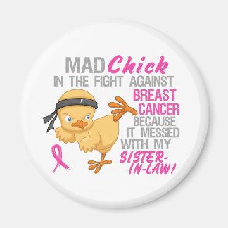 Messed With My Sister-In-Law 3L Breast Cancer Magnet
