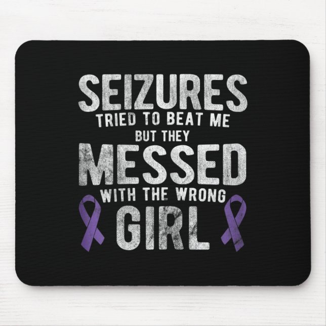 Messed With The Wrong Girl Epilepsy Awareness  Mouse Mat (Front)
