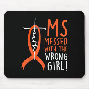 Messed With The Wrong Girl Multiple Sclerosis Awar Mouse Mat