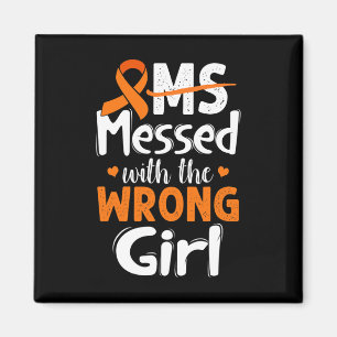 Messed With The Wrong Girl Wear Orange Magnet