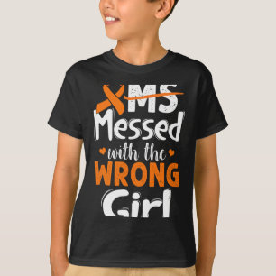 Messed With The Wrong Girl Wear Orange T-Shirt