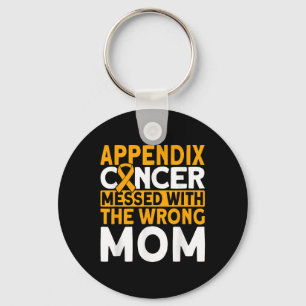 Messed With The Wrong Mum Appendix Cancer Awarenes Key Ring