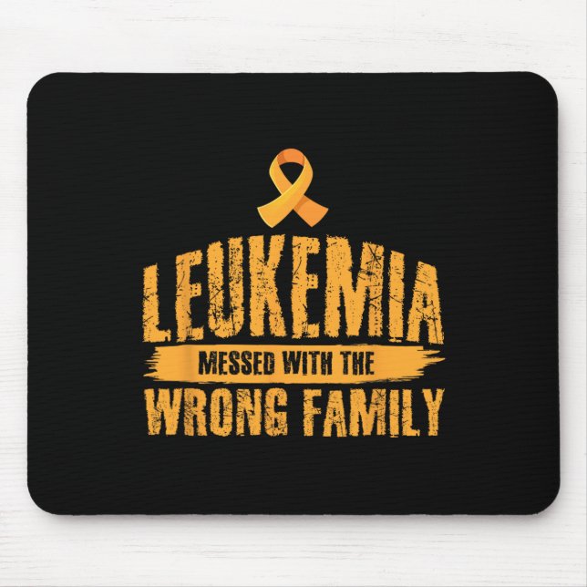Messed With Wrong Family Support Leukaemia Awarene Mouse Mat (Front)