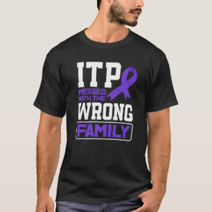Messed Wrong Family ITP Awareness T-Shirt