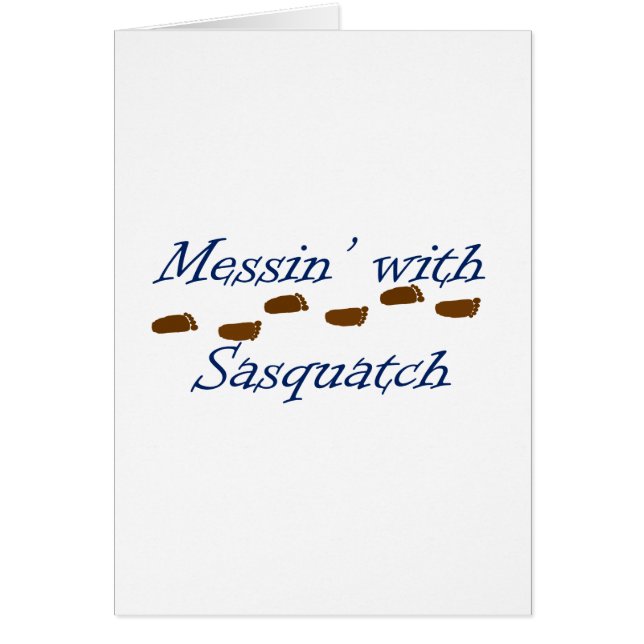 Messin' with Sasquatch (Front)