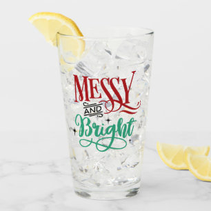 Messy and Bright Funny Festive Christmas Pun Glass