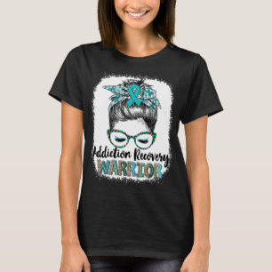 Messy Bun Addiction Recovery Warrior T-Shirt