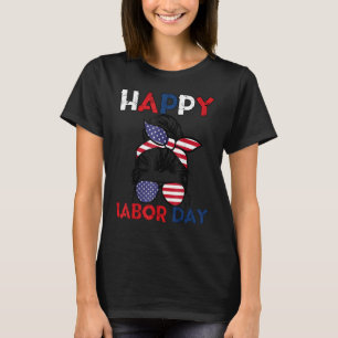 Messy Bun American Flag Labor Day Men Woman Usa Vi T-Shirt