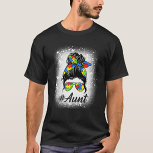 Messy Bun Aunt Autism Puzzle Autism Awareness Wome T-Shirt