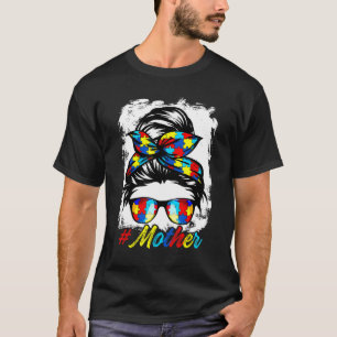 Messy Bun Bandana Mother Ladies Girls Women Autism T-Shirt