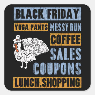 Messy Bun Black Friday Thanksgiving Yoga Pants Square Sticker