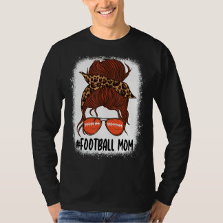 Messy Bun Football Mum Life With Leopard Bleached  T-Shirt