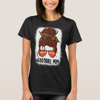 Messy Bun Football Mum Life With Leopard Bleached  T-Shirt