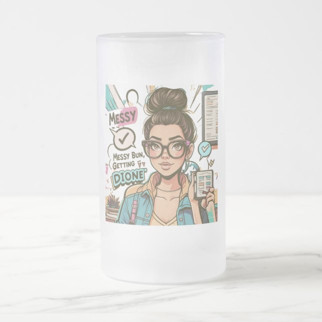 Messy Bun, Getting Stuff Done – Boss Babe Cartoon  Frosted Glass Beer Mug (Center)