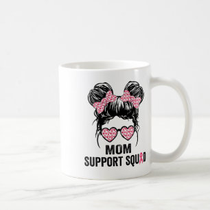 Messy Bun Gles Mum Support Squad Breast Cancer Awa Coffee Mug