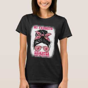 Messy Bun Grandma Mum My Favourite Daughter Gave T T-Shirt